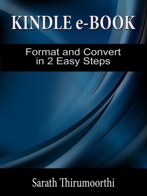 cover image of Kindle e-Book Format and Convert in 2 Easy Steps